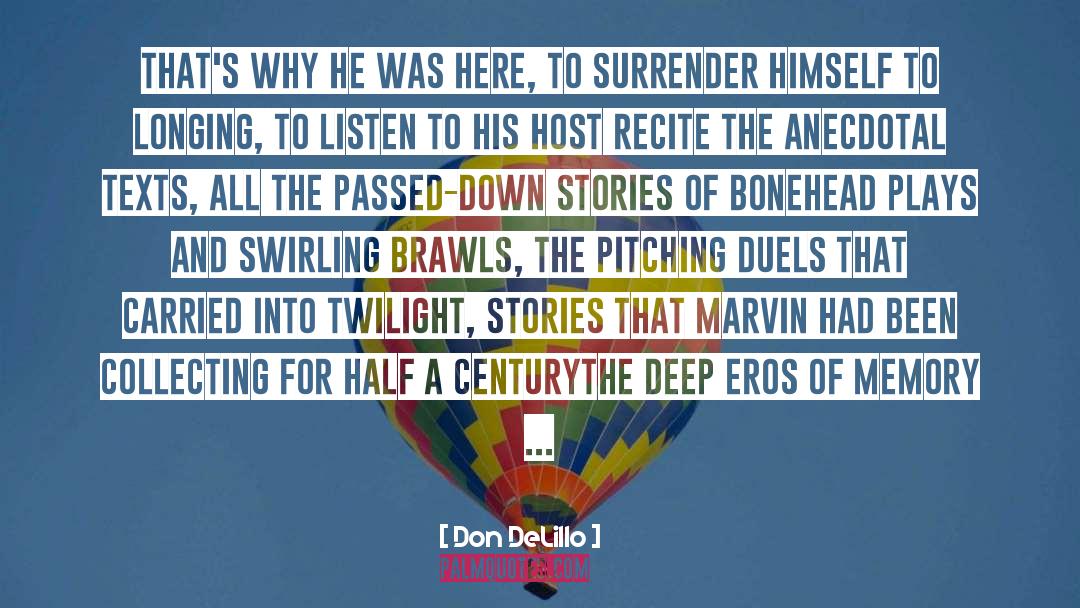 Pitching quotes by Don DeLillo
