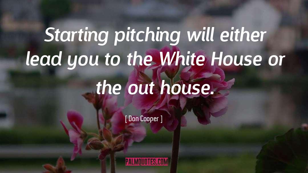 Pitching quotes by Don Cooper