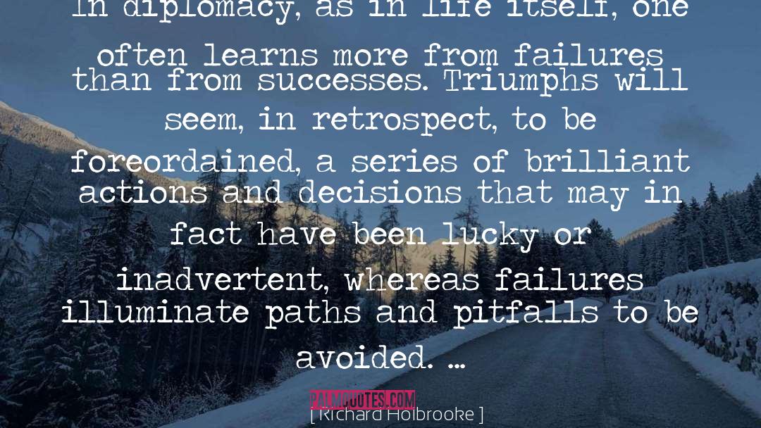 Pitfalls quotes by Richard Holbrooke