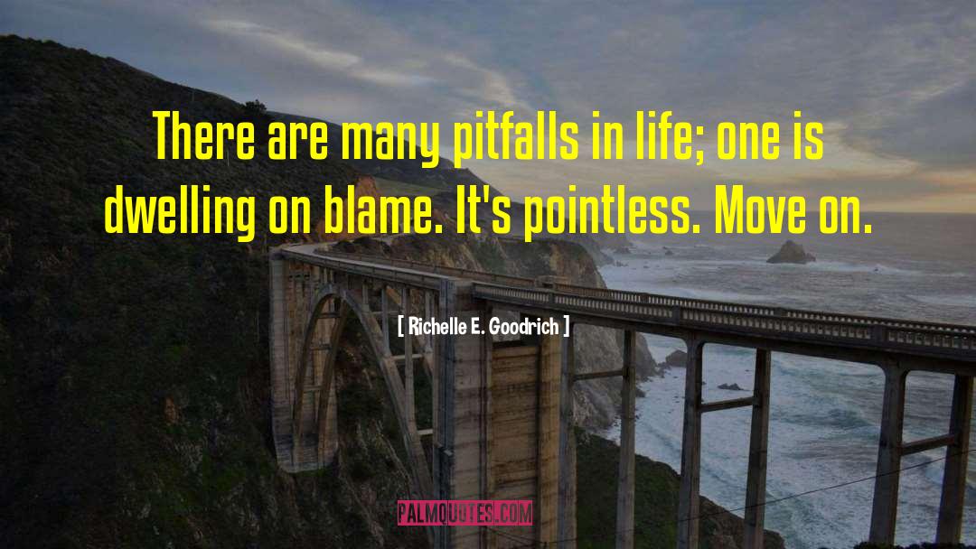Pitfalls Synonym quotes by Richelle E. Goodrich