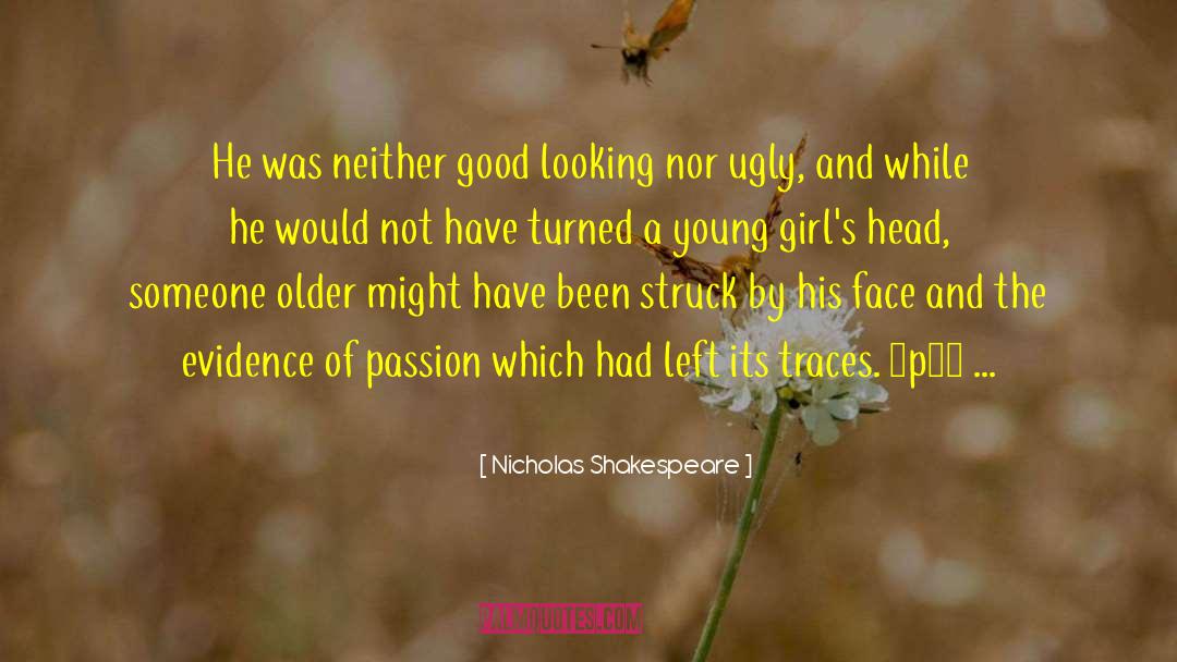 Pitifully Ugly By Robin quotes by Nicholas Shakespeare
