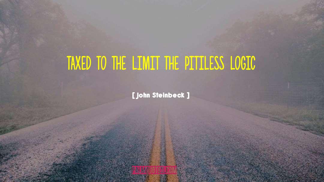 Pitiless quotes by John Steinbeck