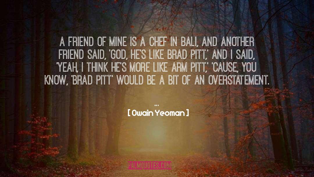 Pitt quotes by Owain Yeoman