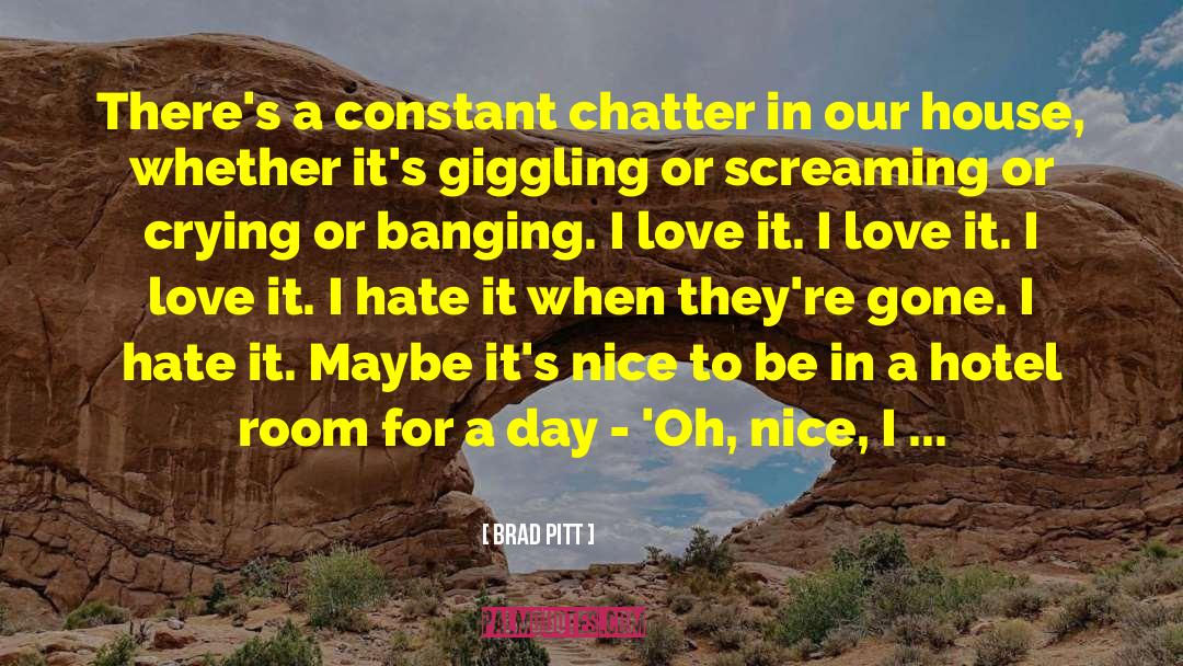 Pitt quotes by Brad Pitt