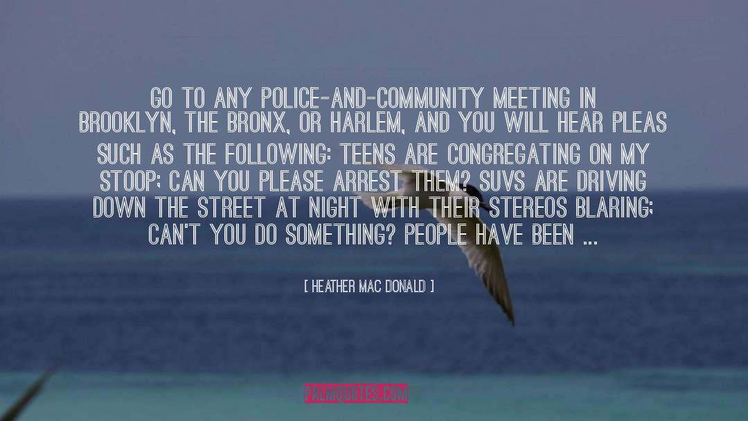 Pittaki Street quotes by Heather Mac Donald