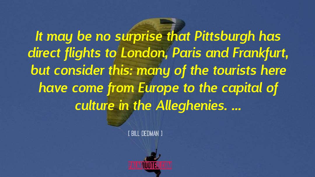 Pittsburgh Pens quotes by Bill Dedman