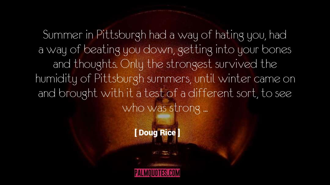 Pittsburgh quotes by Doug Rice