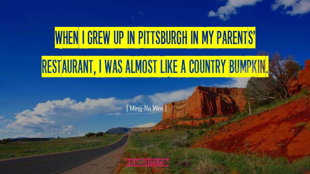 Pittsburgh quotes by Ming-Na Wen