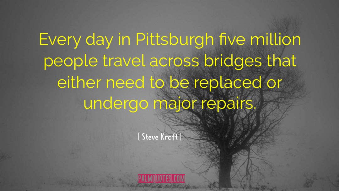 Pittsburgh quotes by Steve Kroft