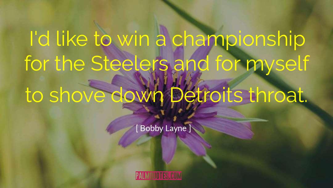 Pittsburgh Steelers quotes by Bobby Layne