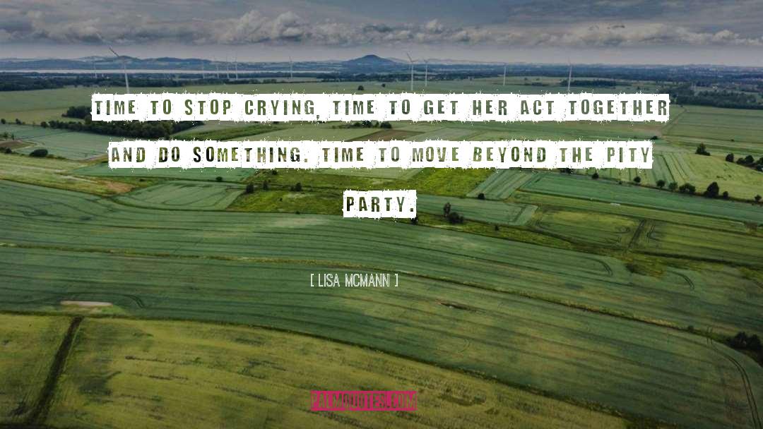 Pity Party quotes by Lisa McMann