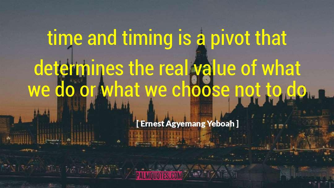 Pivot quotes by Ernest Agyemang Yeboah