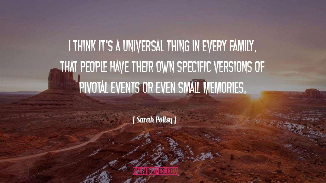 Pivotal quotes by Sarah Polley