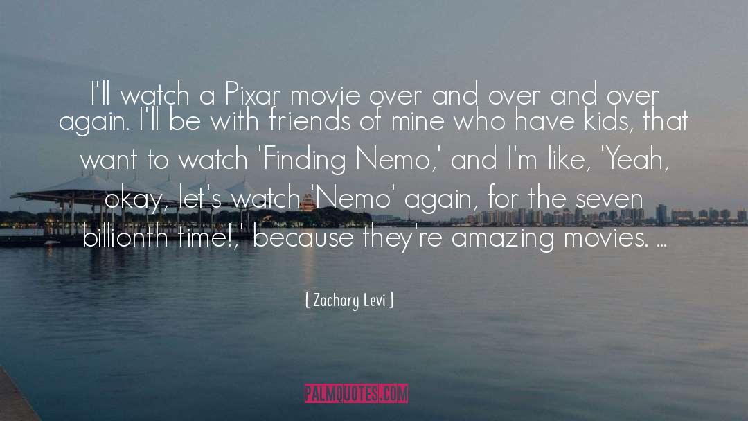 Pixar quotes by Zachary Levi