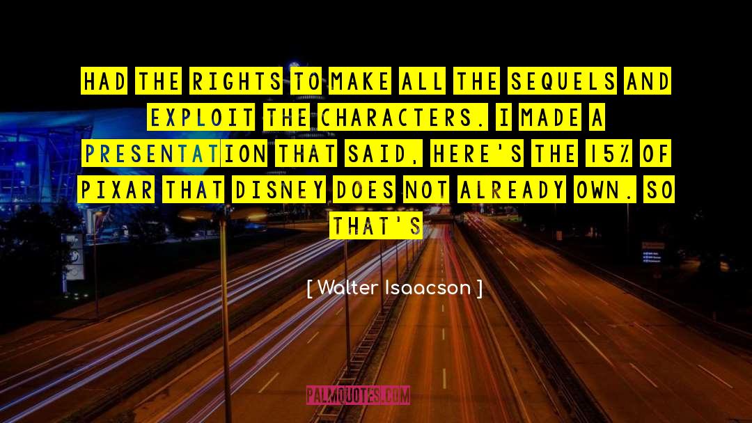 Pixar quotes by Walter Isaacson