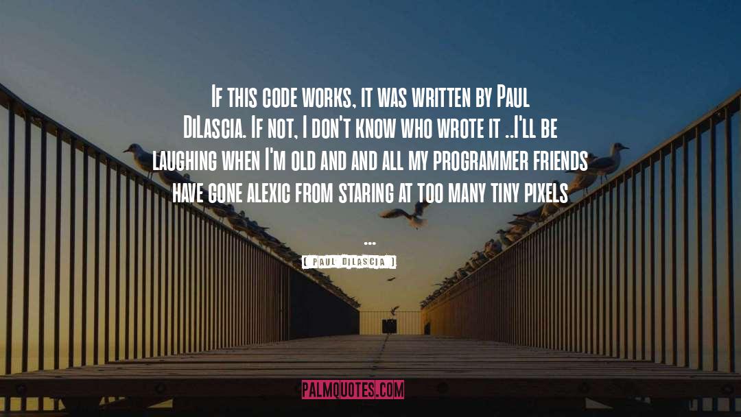 Pixels quotes by Paul Dilascia