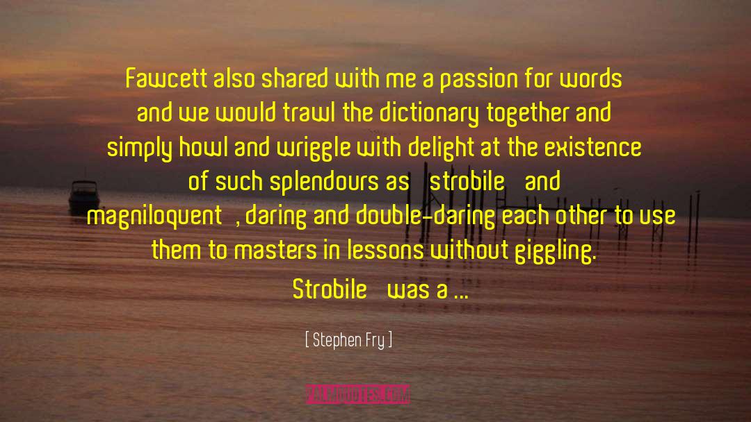 Pixie S Passion quotes by Stephen Fry