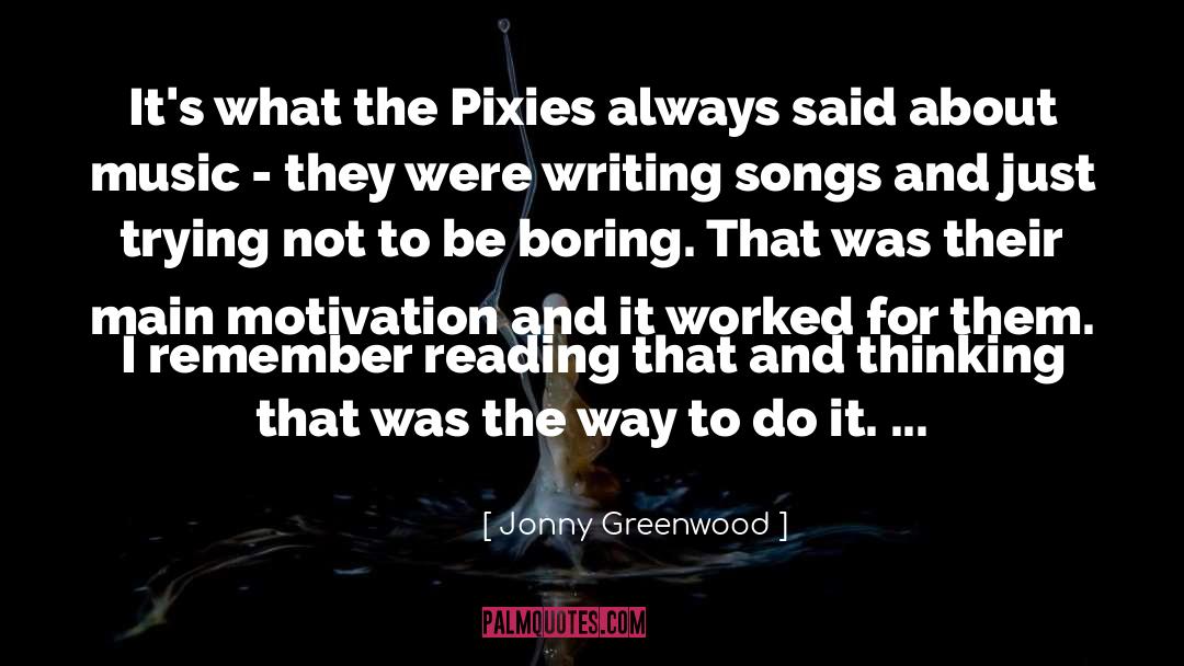 Pixies quotes by Jonny Greenwood
