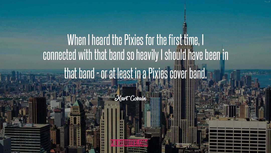 Pixies quotes by Kurt Cobain