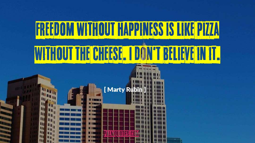 Pizza quotes by Marty Rubin