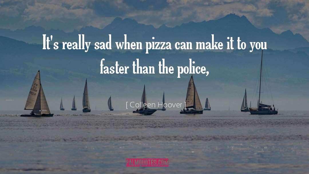 Pizza quotes by Colleen Hoover