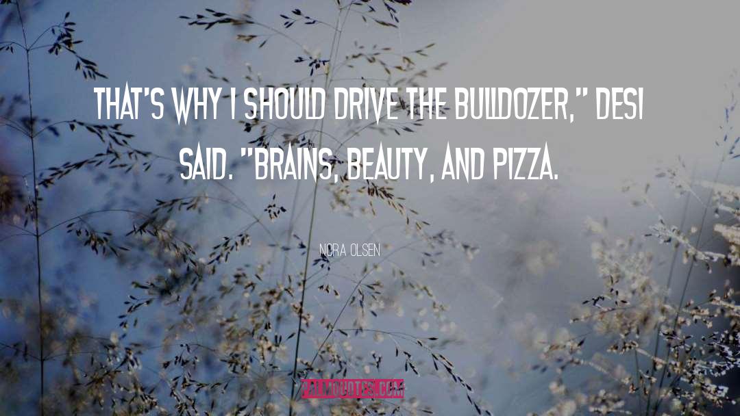 Pizza quotes by Nora Olsen