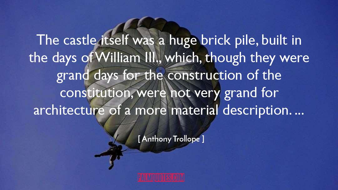 Pizzagalli Construction quotes by Anthony Trollope
