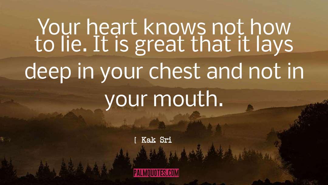 Place In Heart quotes by Kak Sri