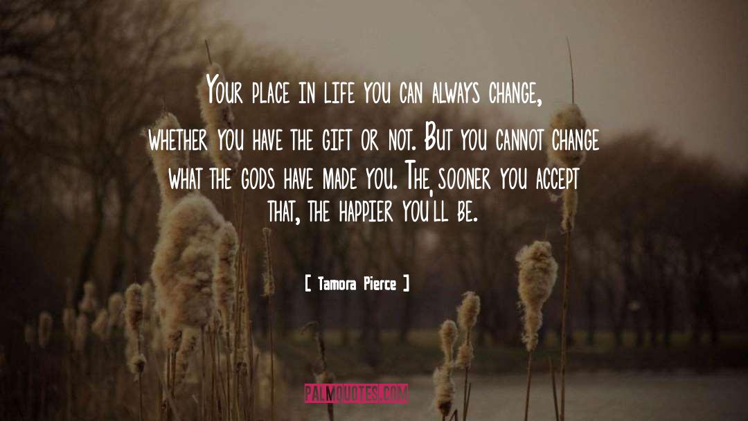 Place In Life quotes by Tamora Pierce