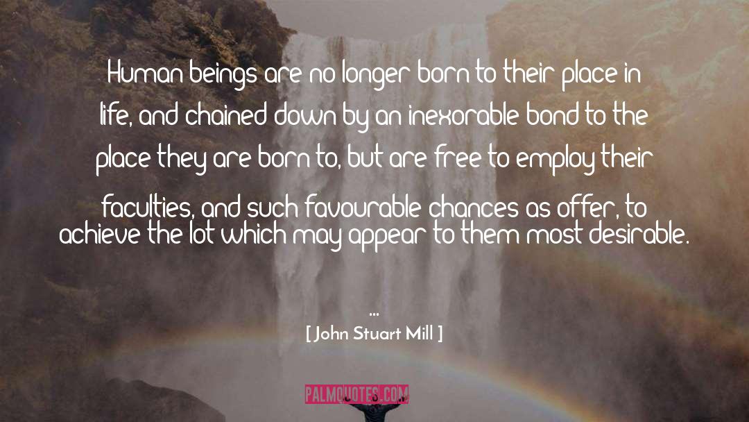 Place In Life quotes by John Stuart Mill