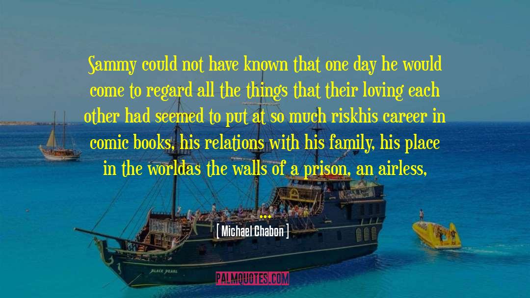 Place In The World quotes by Michael Chabon