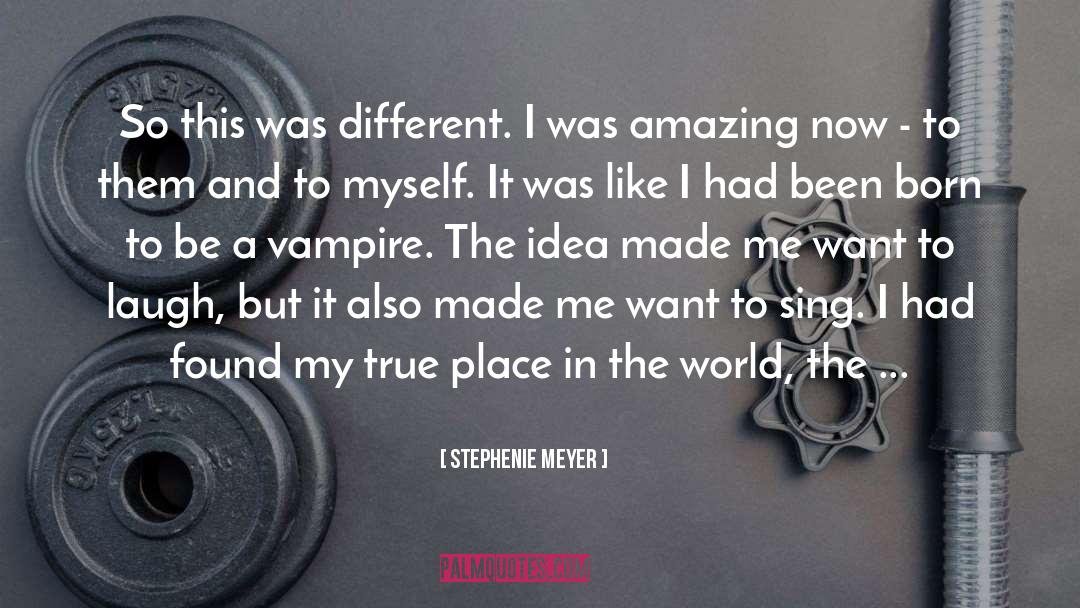 Place In The World quotes by Stephenie Meyer