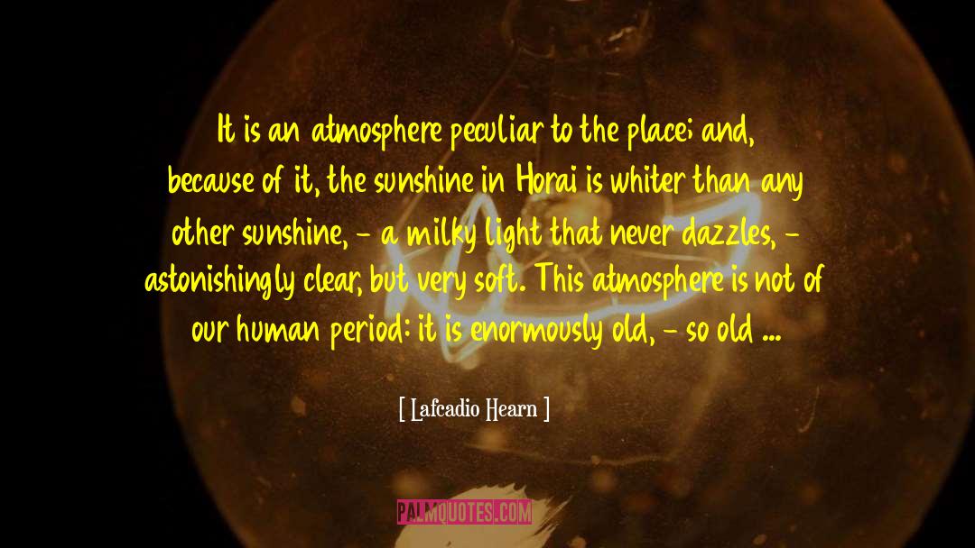 Place In Universe quotes by Lafcadio Hearn