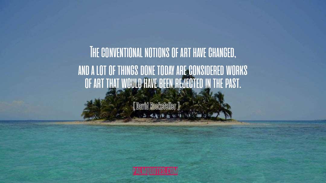 Place Of Art quotes by David Rockefeller