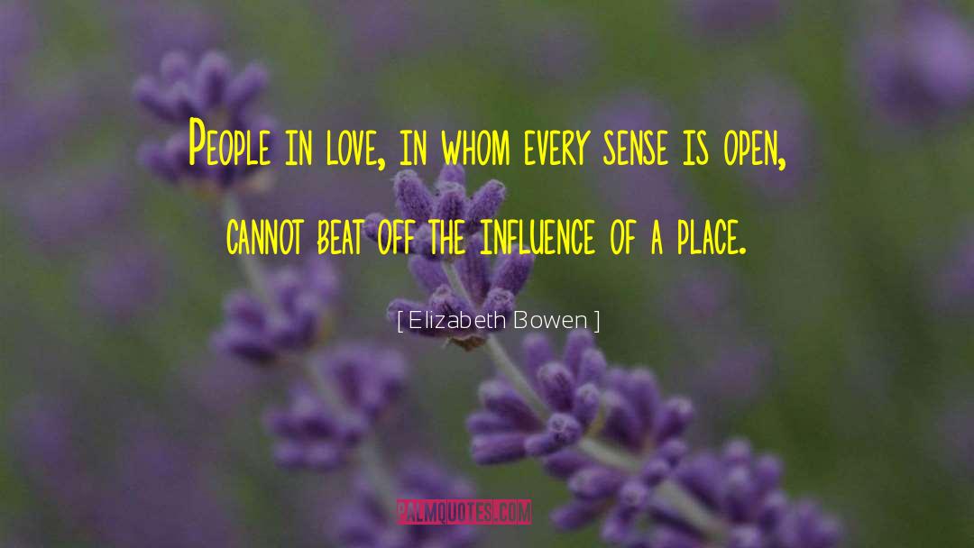 Place People quotes by Elizabeth Bowen