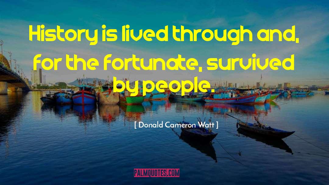 Place People quotes by Donald Cameron Watt
