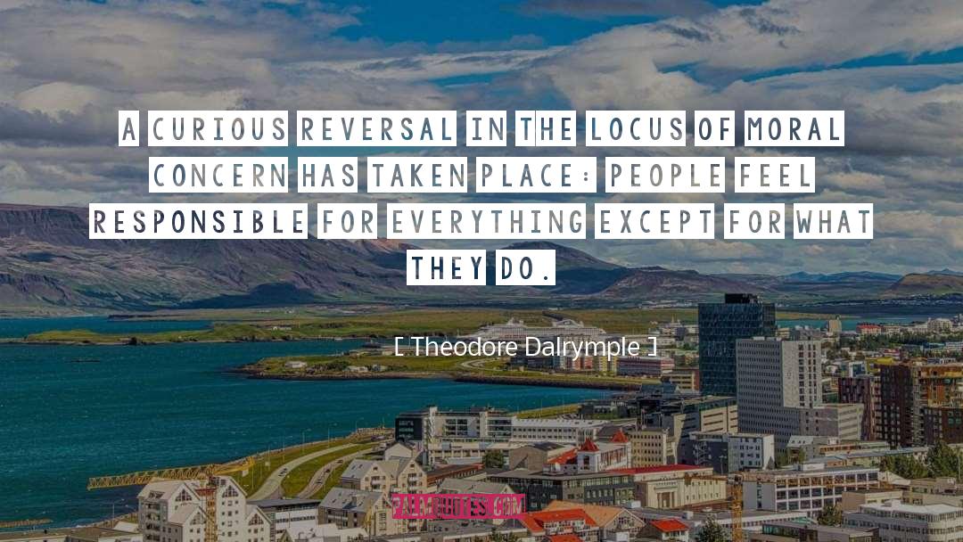 Place People quotes by Theodore Dalrymple