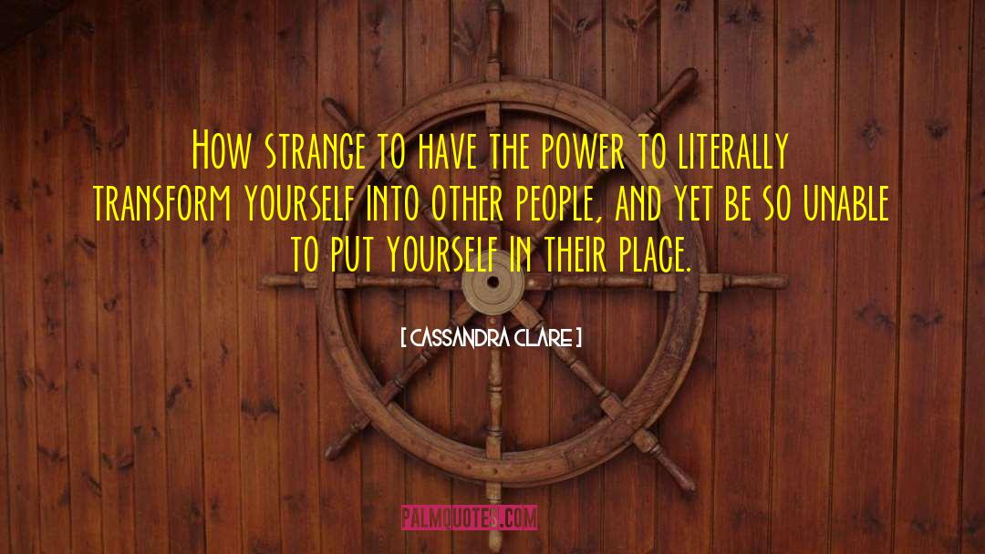 Place People quotes by Cassandra Clare