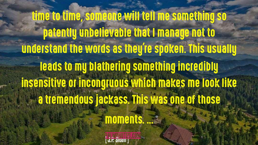 Placement Of Words quotes by J.P. Sloan