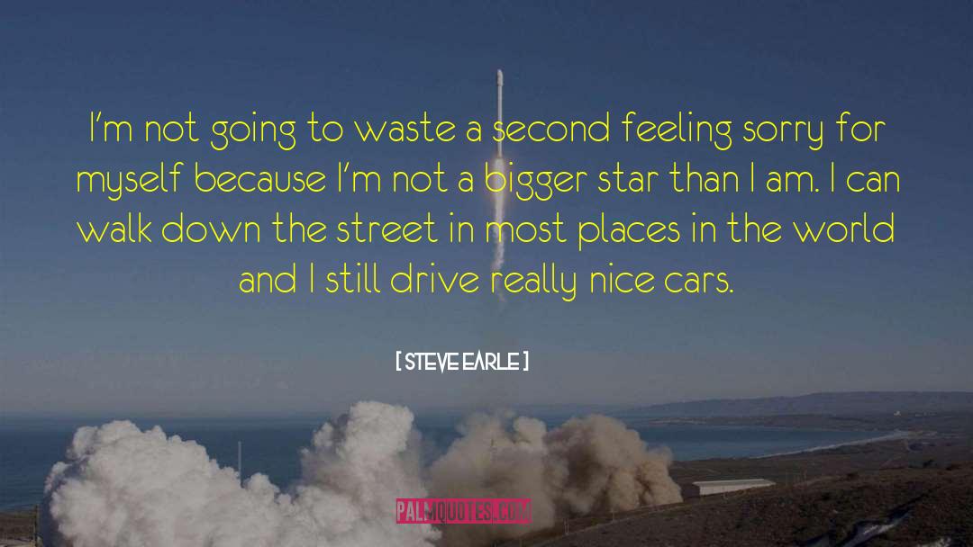 Places In The World quotes by Steve Earle