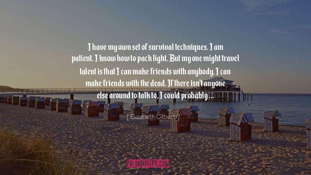 Places In The World quotes by Elizabeth Gilbert