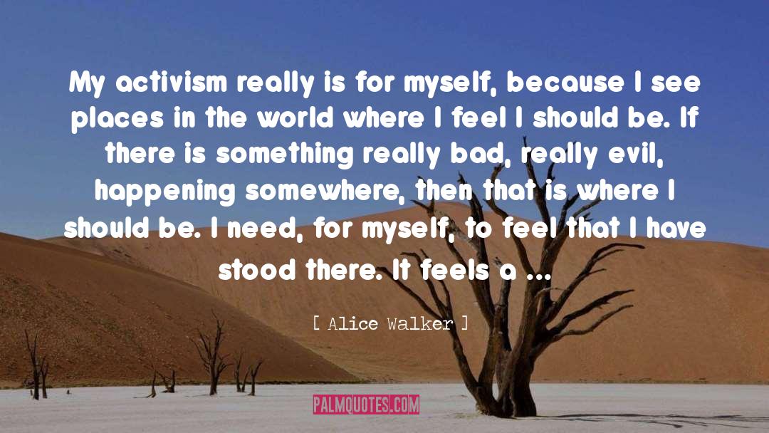 Places In The World quotes by Alice Walker