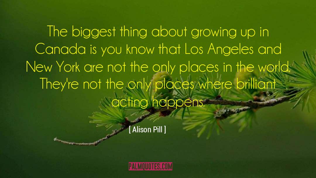 Places In The World quotes by Alison Pill