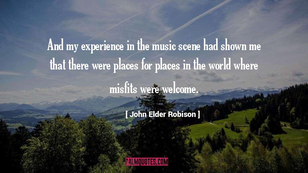 Places In The World quotes by John Elder Robison