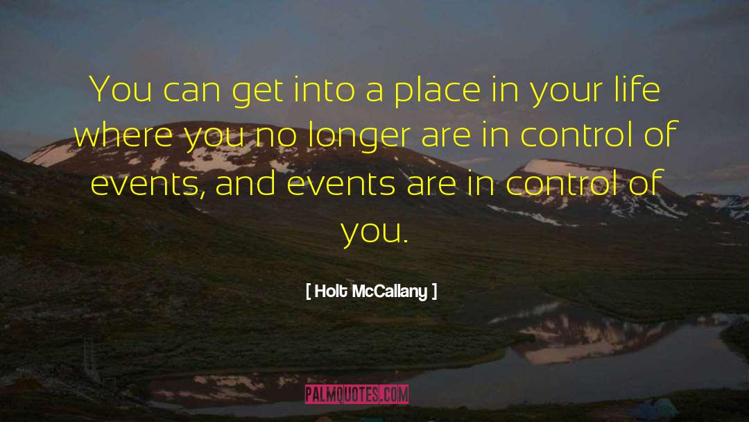 Places In Your Life quotes by Holt McCallany