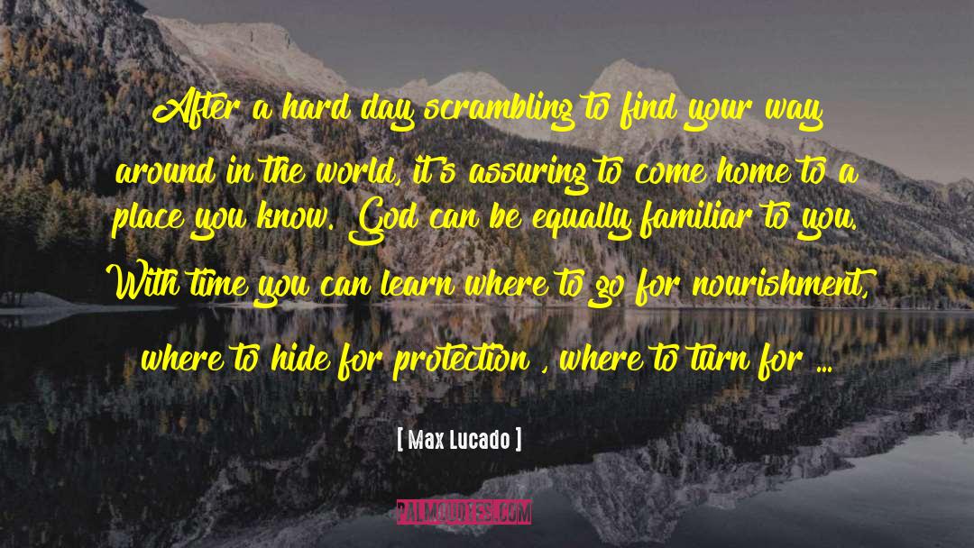 Places Of Peace quotes by Max Lucado