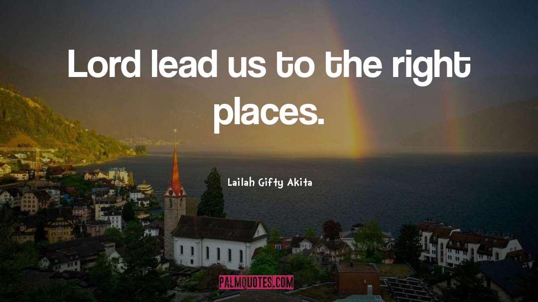 Places Of The World quotes by Lailah Gifty Akita