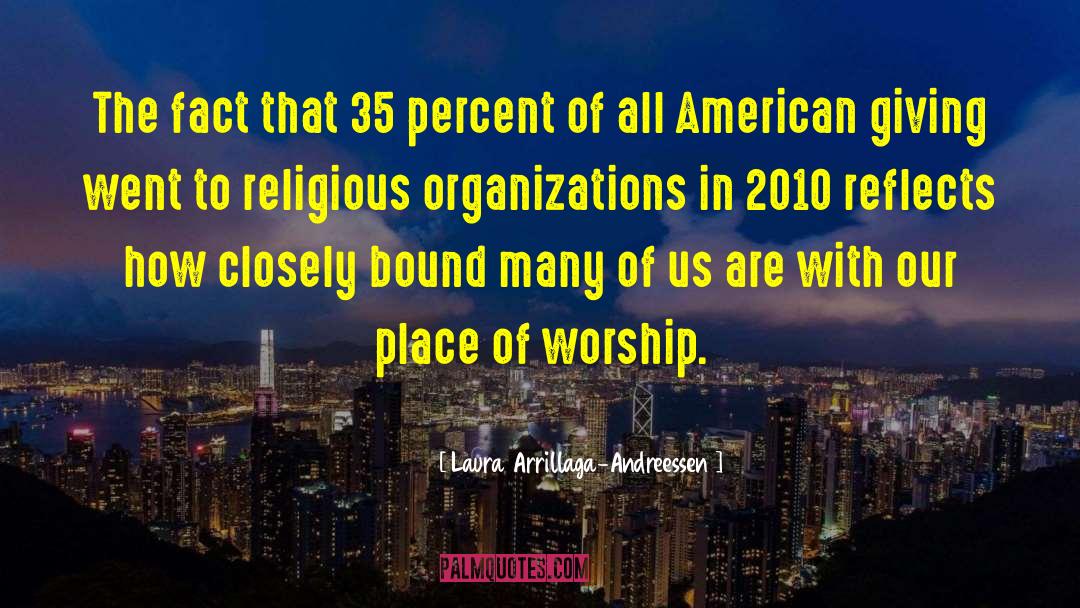 Places Of Worship quotes by Laura Arrillaga-Andreessen