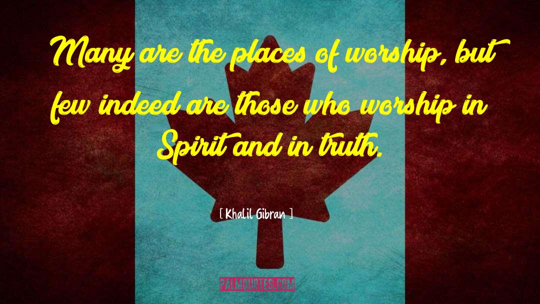 Places Of Worship quotes by Khalil Gibran