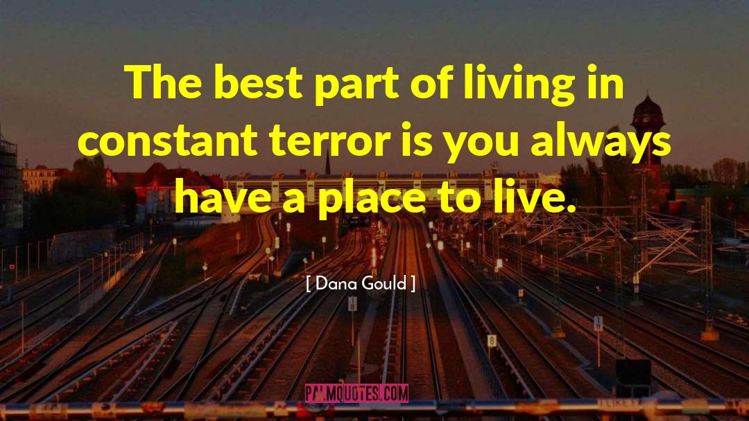 Places To Live quotes by Dana Gould